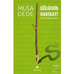 Gölgenin Hakikati - Musa Dede