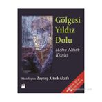 GÖLGESI YILDIZ DOLU - METIN ALTIOK KITABI - ZEYNEP ALTIOK AKATLI