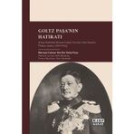 Goltz Paşa'nın Hatıratı - Cihan Harbi'nde Mareşal Colmar Von Der Goltz Paşa