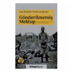 Gönderilmemiş Mektup - İbrahim Tevfik Çırakman