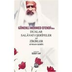 Gönenli Mehmed Efendi’den Dualar Salavat- ı Şerifler ve Zikirler Evrad- ı Şerif - İzzet Ay