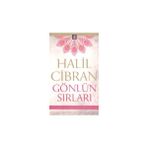 GÖNLÜN SIRLARI - HALIL CIBRAN