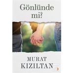 Gönlünde mi? - Murat Kızıltan
