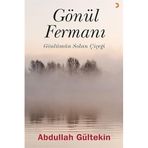 Gönül Fermanı Abdullah Gültekin