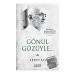 Gönül Gözüyle - Ahmet Taş