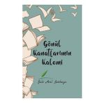 Gönül Kanatlarımın Kalemi - Şule Anıl Sonkaya