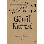 Gönül Katresi - Mehmet Güngör
