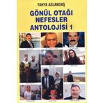Gönül Otağı Nefesler Antolojisi 1 - Yahya Aslandaş