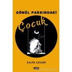 Gönül Parkındaki Çocuk - Salih Çelebi