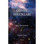 Gönül Solukları - Asuman Serçe