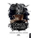 Gönül Yangını - Özlem Uğurlu Aydın