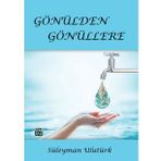 Gönülden Gönüllere Süleyman Ulutürk