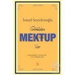 GÖNÜLDEN MEKTUP VAR - İSMAİL SOYTEKİNOĞLU