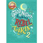 Good Night Stories For Rebel Girls 2 - Elena Favilli Francesca Cavallo