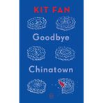 Goodbye Chinatown
