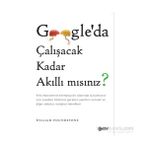 Google’da Çalışacak Kadar Akıllı mısınız? - William Poundstone