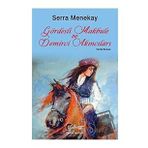 Gördesli Makbule ve Demirci Akıncıları - Serra Menekay - Galeati Yayıncılık