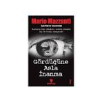 GÖRDÜĞÜNE ASLA İNANMA - MARIO MAZZANTI