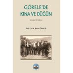 Görelede Kına ve Düğün M. Şenel Önaldı