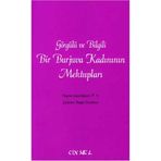 GÖRGÜLÜ VE BILGILI BIR BURJUVA KADINININ MEKTUPLARI - REŞİT İMRAHOR