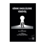 Görme Engellilerde Yürüyüş - Elif Cengizel Çağdaş Özgür Cengizel