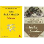 Görmek - Jose Saramago - Araba Sevdası - Recaizade Mahmut Ekrem