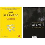 Görmek - Jose Saramago - Fedailerin Kalesi Alamut - Vladimir Bartol