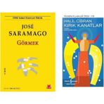 Görmek - Jose Saramago - Kırık Kanatlar - Halil Cibran
