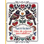 Gorriónes Libro de colorear para adultos y jóvenes: Utiliza el poder terapéutico del coloreado para transformar el estrés en una expresión creativa que alimenta el alma y despierta los sentidos