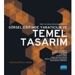 GÖRSEL EĞİTİMDE YARATICILIK VE TEMEL TASARIM - KOLEKTIF