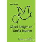 GÖRSEL İLETİŞİM VE GRAFIK TASARIMI - TEVFIK FIKRET UÇAR