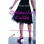 GÖRÜMCELER KULÜBÜ - NINA BELL
