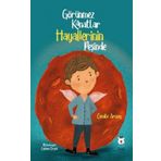Görünmez Kanatlar Hayallerinin Peşinde - Cemile Arısoy
