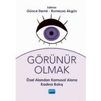 Görünür Olmak Özel Alandan Kamusal Alana Kadına Bakış - Rumeysa Akgün