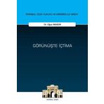 Görünüşte İçtima-İstanbul Ceza Hukuku ve Kriminoloji Arşivi Yayın No: 78