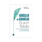 Görüşler ve Kararlar - Ticaret Hukuku