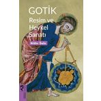 Gotik Resim ve Heykel Sanatı Nilüfer Öndin