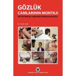 Gözlük Camlarının Montajı - Fatih Şen