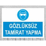 Gözlüksüz Tamir Yapma - Uyarı Tabela Levhası 24X34 cm Polikarbon - 24 x 34 cm - 1 Adet