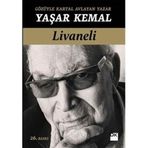 Gözüyle Kartal Avlayan Yazar Yaşar Kemal - Zülfü Livaneli