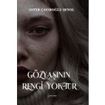 Gözyaşının Rengi Yoktur İkinci Adam Yayınları