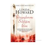 GÖZYAŞLARIMI SILDIĞIM GÜN - LINDA HOWARD