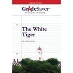 [GradeSaver (TM) ClassicNotes: The White Tiger] [By: Godina, Jenya] [December, 2013]