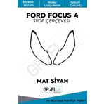 Graficar Design Ford Focus ile Uyumlu 4 4,5 Stop Çerçeve Kolay Uygulama Uzun Ömürlü Folyo Özel Kesim Mat Siyah