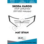 Graficar Design Skoda Karoq Stop Çerçevesi Sticker Uzun Ömürlü Folyo 2017 2021 Makyajsız Kasa ile Uyumlu, Mat Siyah