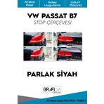 Graficar Design Volkswagen Passat ile Uyumlu B7 Stop Çerçeve Sticker Kolay Uygulama Uzun Ömürlü, Parlak Siyah