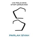 Graficar Design Volkswagen Polo ile Uyumlu Mk5 Stop Çerçevesi Sticker Kolay Uygulama Uzun Ömürlü, Parlak Siyah