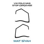 Graficar Design Volkswagen Polo ile Uyumlu Mk6 Stop Çerçevesi Sticker Kolay Uygulama Uzun Ömürlü, Mat Siyah
