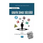 Grafik Simge Sözlüğü Açıklamalı - İsmail Yavuz Öztürk