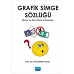 Grafik Simge Sözlüğü İlkokul ve Okul Öncesi Düzeyleri - Kemalettin Deniz